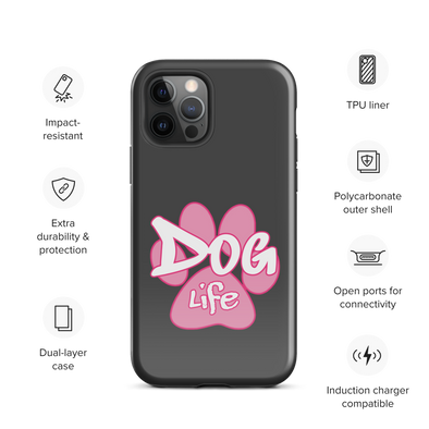 Dog Life Tough Case for iPhone®