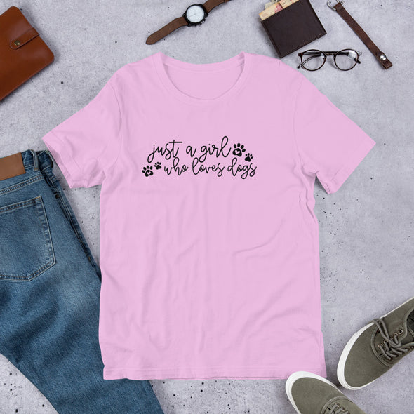 Just a girl who loves dogs Unisex t-shirt